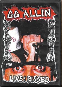 GG Allin: Live And Pissed - 1988