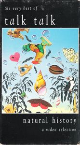 The Very Best Of Talk Talk: Natural History (A Video Selection)