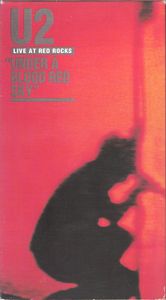 U2: Live At Red Rocks "Under A Blood Red Sky"
