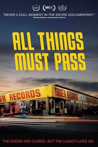All Things Must Pass: The Rise And Fall Of Tower Records