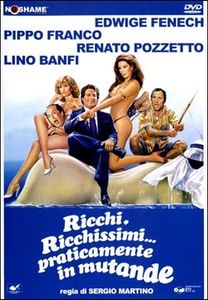 Ricchi, Ricchissimi... Praticamente In Mutande