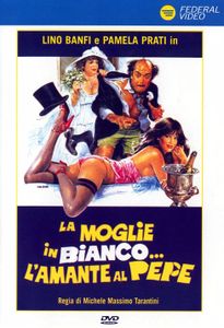 La moglie in bianco... l'amante al pepe