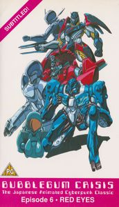 Bubblegum Crisis - Episode 6 ● Red Eyes