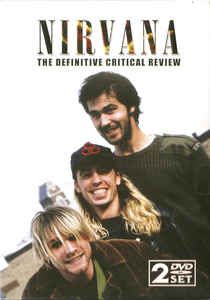 Nirvana ‎– The Definitive Critical Review