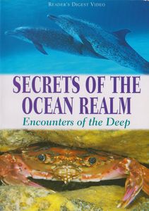 Secrets Of The Ocean Realm: Encounters of The Deep