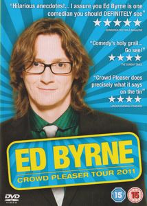 Ed Byrne - Crowd Pleaser Tour 2011