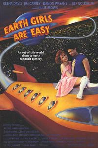 Earth Girls Are Easy