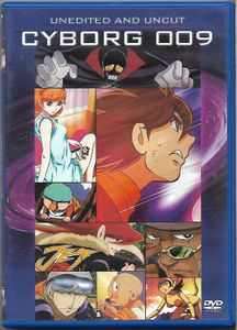 Cyborg 009 - Unedited And Uncut