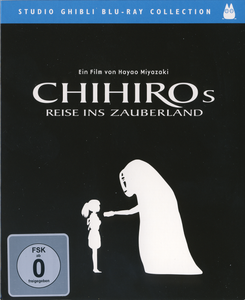 Chihiros Reise Ins Zauberland