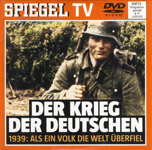 Der Krieg Der Deutschen - 1939: Als Ein Volk Die Welt Überfiel