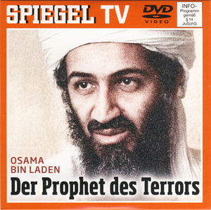 Osama Bin Laden - Der Prophet Des Terrors