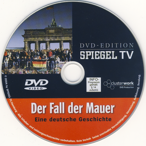 Der Fall Der Mauer - Eine Deutsche Geschichte