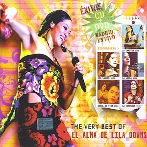 The Very Best Of/El Alma de Lila Downs