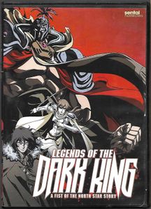 Legends Of The Dark King: A Fist Of The North Star Story