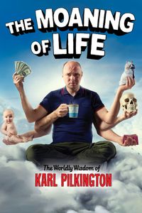 The Moaning Of Life