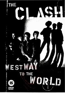 The Clash: Westway To The World