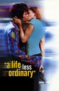 A Life Less Ordinary