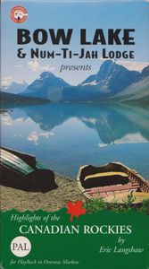 Bow Lake & Num-Ti-Jah Lodge Presents Highlights of the Canadian Rockies by Eric Langshaw