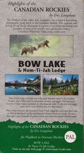 Bow Lake & Num-Ti-Jah Lodge Presents Highlights of the Canadian Rockies by Eric Langshaw