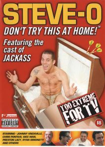 Steve-O: Don't Try This At Home!
