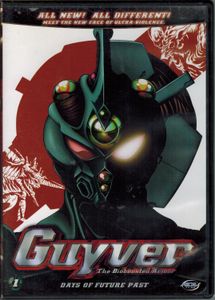 Guyver: The Bioboosted Armor - Volume 1: Days Of Future Past