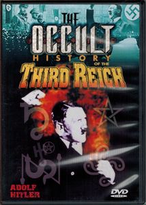 The Occult History Of The Third Reich: Adolf Hitler