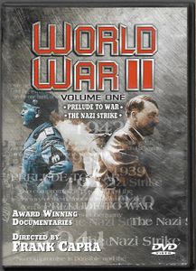 World War II - Volume One: Prelude To War // The Nazi Strike