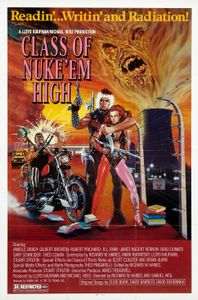 Class Of Nuke 'Em High