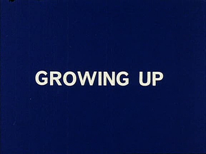 Growing Up
