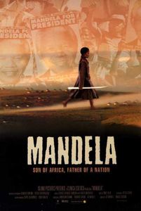 Mandela: Son Of Africa, Father Of A Nation