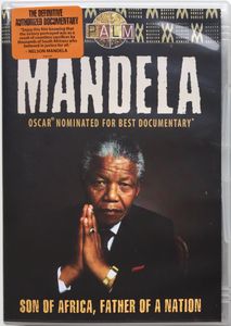 Mandela: Son Of Africa, Father Of A Nation