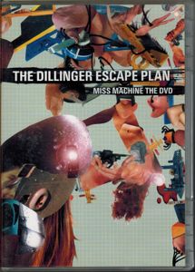 The Dillinger Escape Plan - Miss Machine The DVD