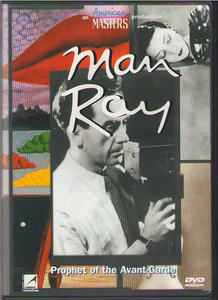 Man Ray: Prophet of the Avant Garde