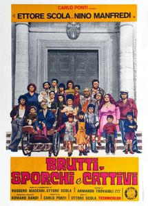 Brutti, Sporchi E Cattivi