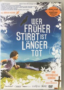 Wer Früher Stirbt, Ist Länger Tot