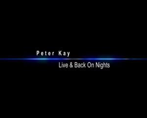 Peter Kay: Live And Back On Nights!