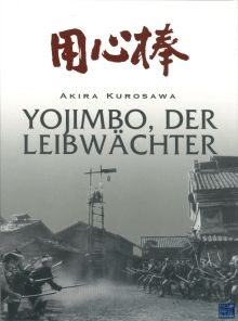 Yojimbo, der Leibwächter