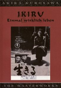 Ikiru - Einmal wirklich leben
