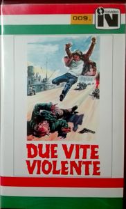Due Vite Violente