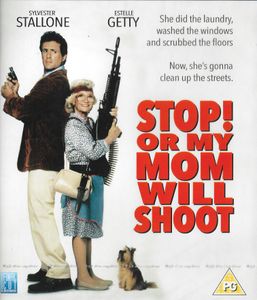 Stop! Or My Mom Will Shoot