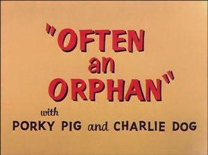Often An Orphan