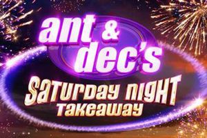 Ant & Dec's Saturday Night Takeaway