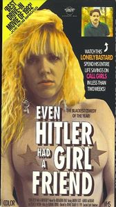Even Hitler Had a Girlfriend