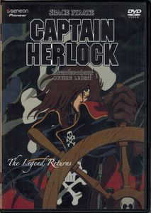 Space Pirate Captain Herlock: The Endless Odyssey Outside Legend - The Legend Returns