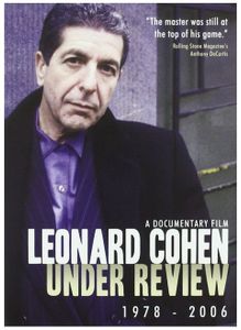 Leonard Cohen: Under Review 1978 - 2006