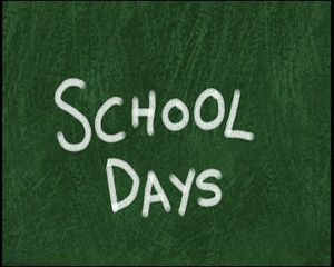 School Days