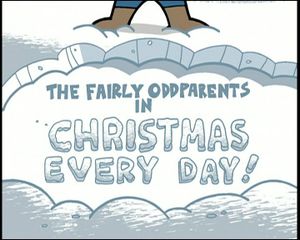 Christmas Every Day!