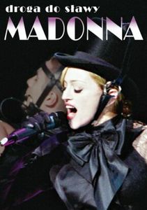 Madonna: Droga Do Sławy