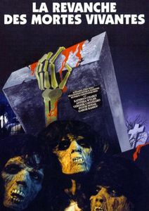 La Revanche Des Mortes Vivantes