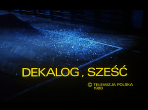 Dekalog, Sześć
